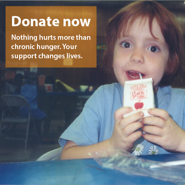 Donate Now. Nothing hurts more than chronic hunger. Your support changes lives.